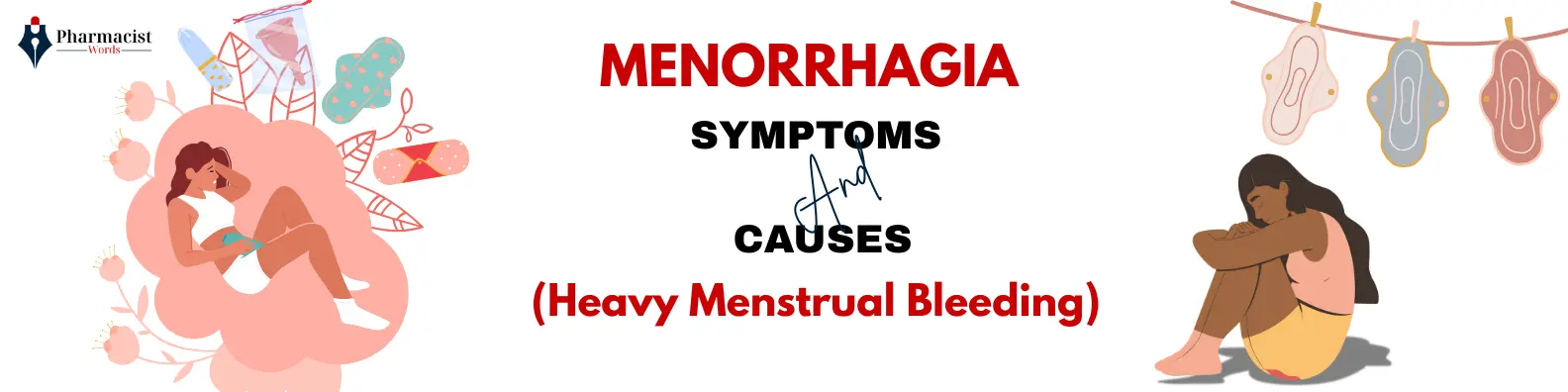 Menorrhagia (Heavy Menstrual Bleeding)